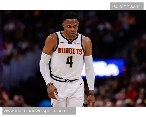 威少重返旧主对决掘金克利福德替拉文出战二轮秀挑战约基奇